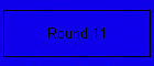 Round 11