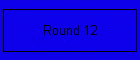 Round 12