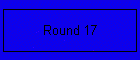 Round 17